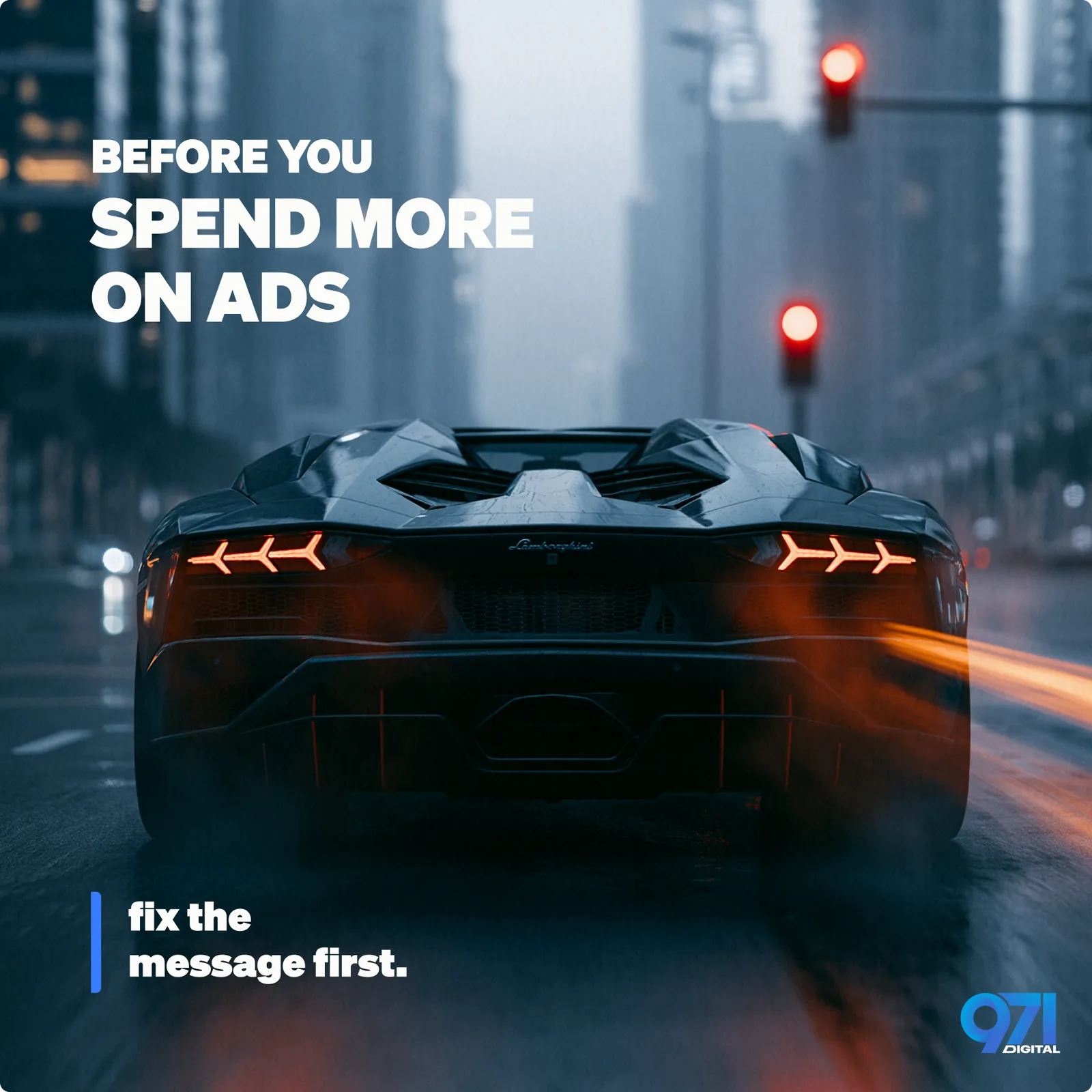 971 Digital — Before You Spend More on Ads